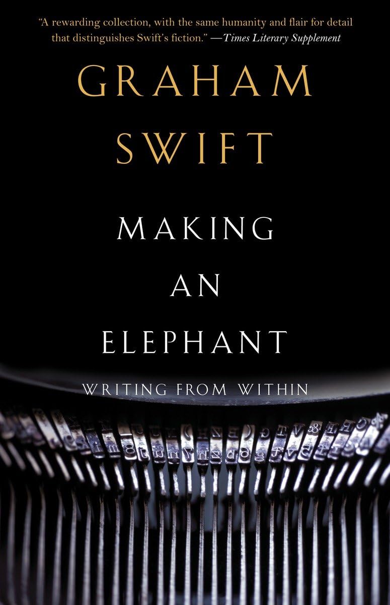 Making an Elephant: Writing from Within (Vintage International)