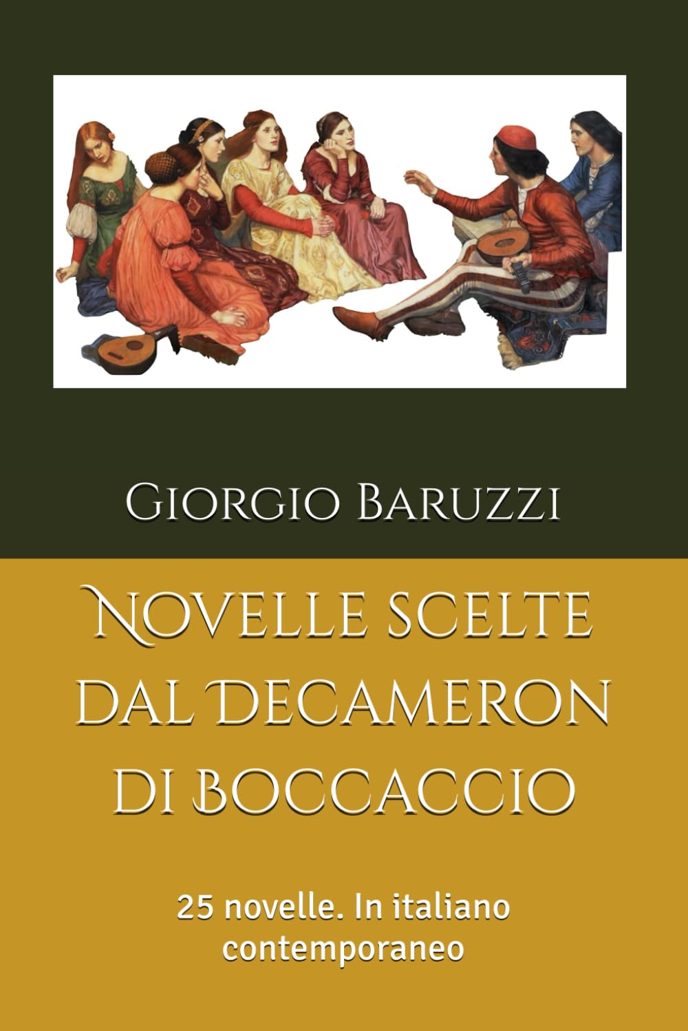 Novelle scelte dal Decameron di Boccaccio: 25 novelle. In italiano contemporaneo (Letteratura italiana)