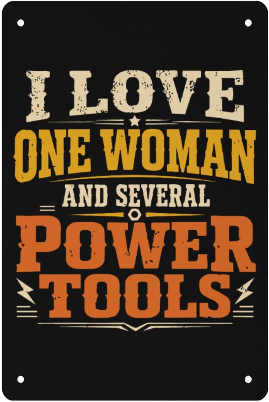 I Love One Woman and Several Power Tools Metal Sign Funny Bathroom Decor for Room