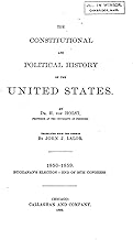 The constitutional and political history of the United States