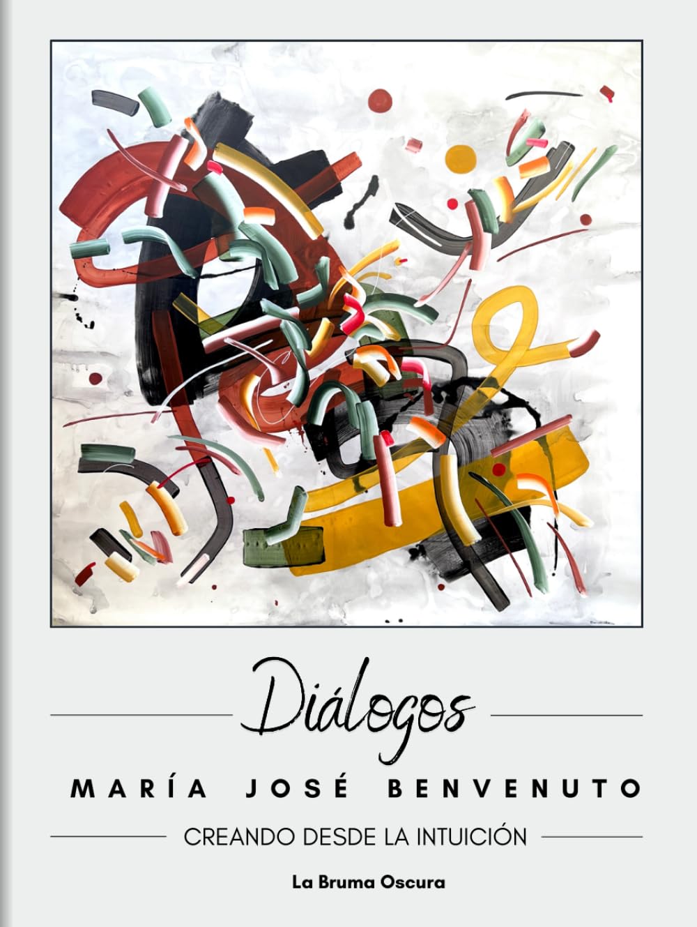 Diálogos, de María José Benvenuto: Creando desde la intuición