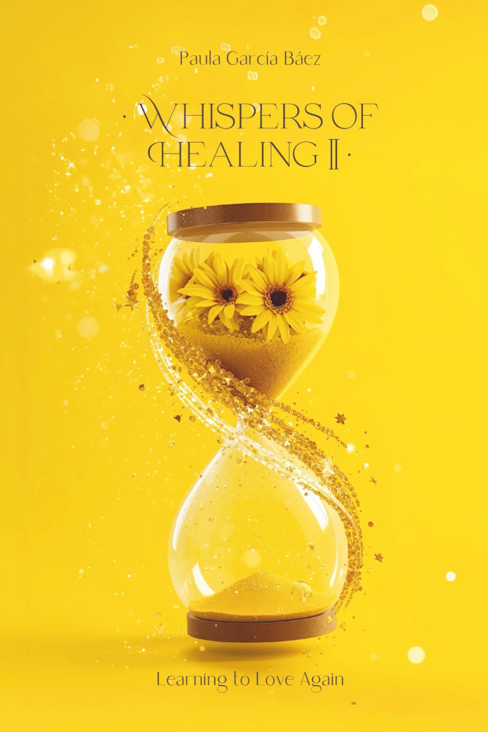 Whispers of Healing II: Learning to Love Again