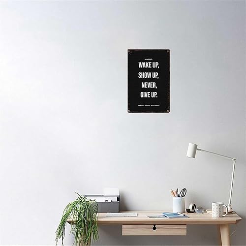 Miniatura 5 de LAHUTK Funny Signs Poster Wake Up Show Up Never Give Up Metal Wall Art for Office Dorm Room Bar Garage Decor 8X12inch