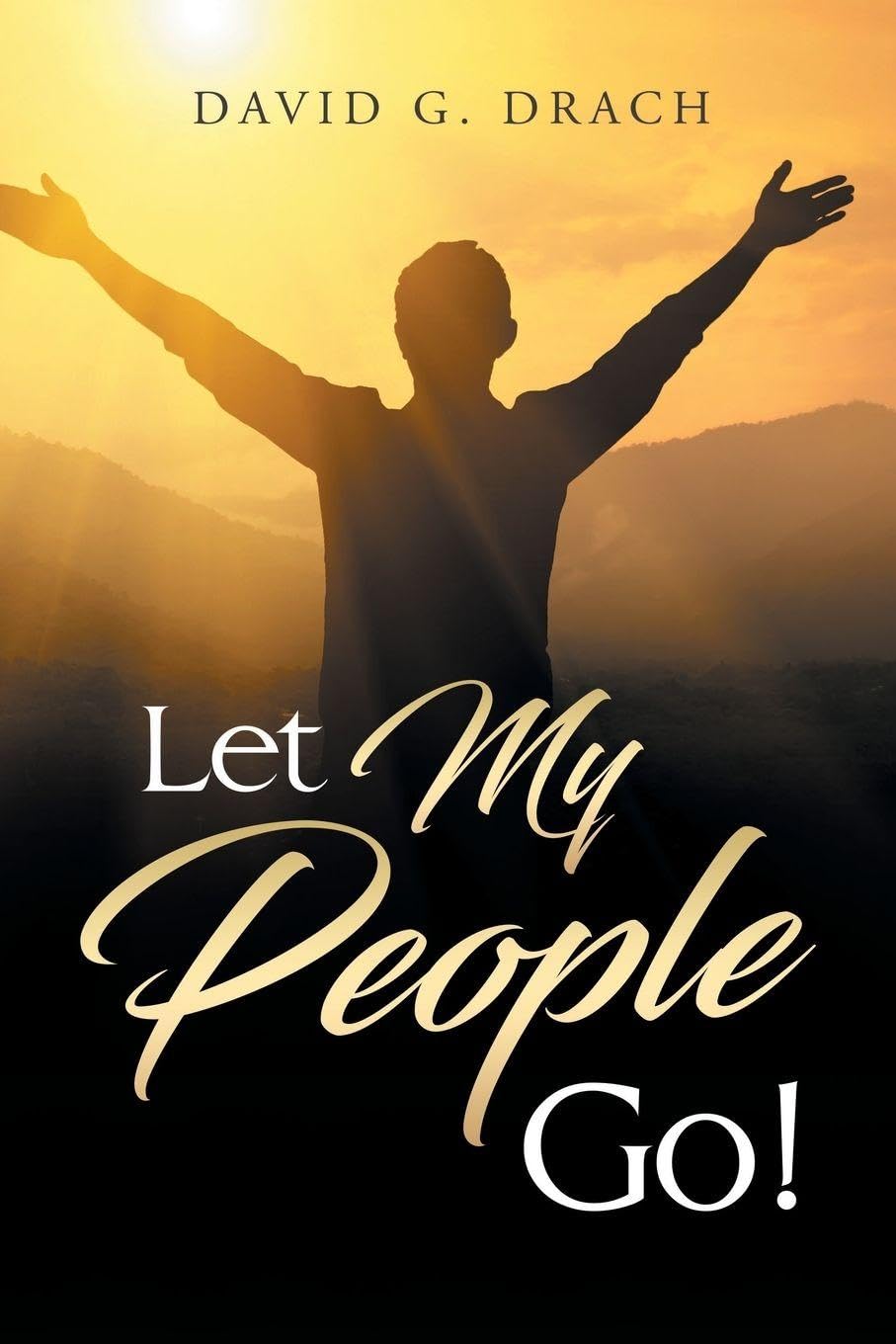 Let My People Go!