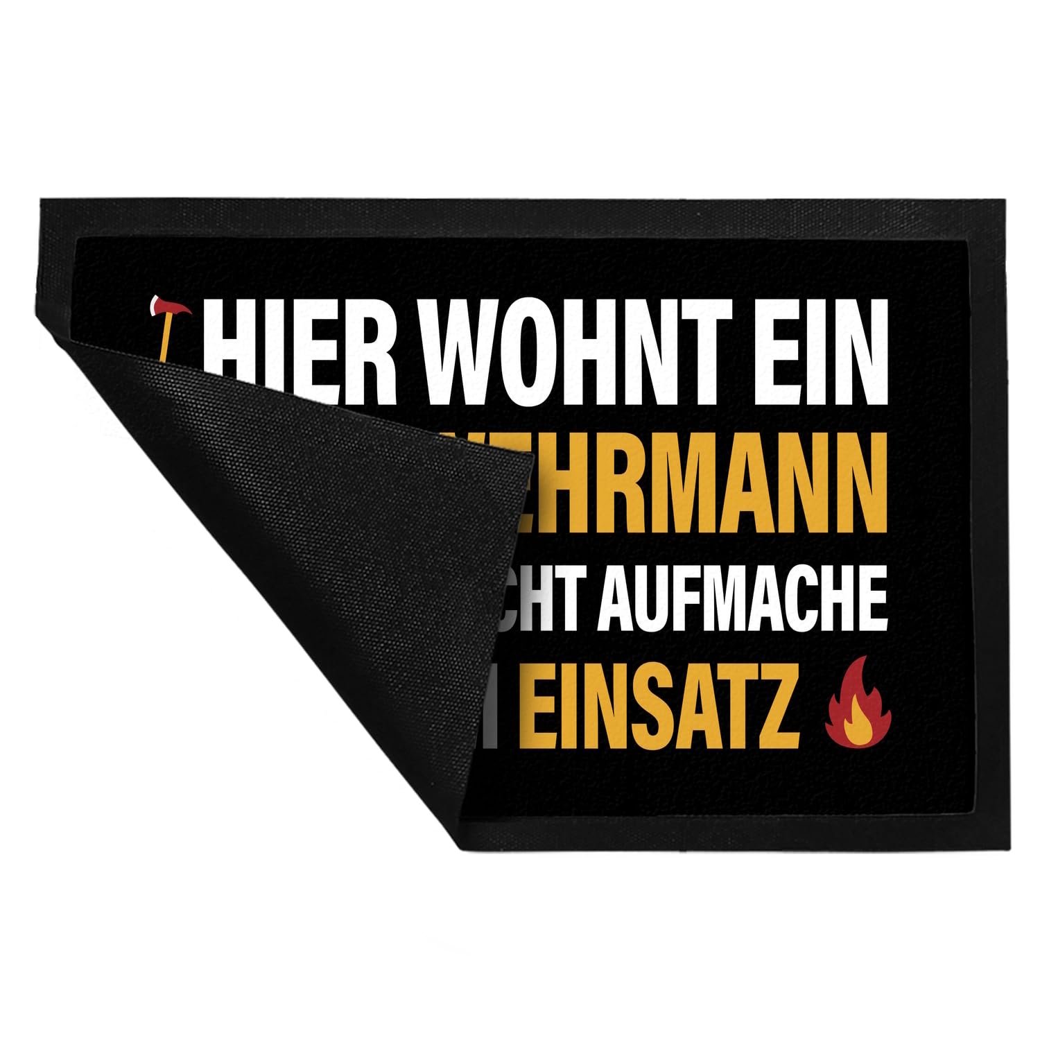Hier wohnt EIN Feuerwehrmann wenn ich Nicht aufmache Bin ich im Einsatz Fußmatte XXL mit Brand Motiv