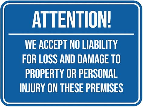 Signs ByLITA Classic Framed Attention! We Accept No Liability for Loss and Damage to Property or Personal Injury on These Premises Door or Wall Sign | Easy Installation | Safety Blue - Large