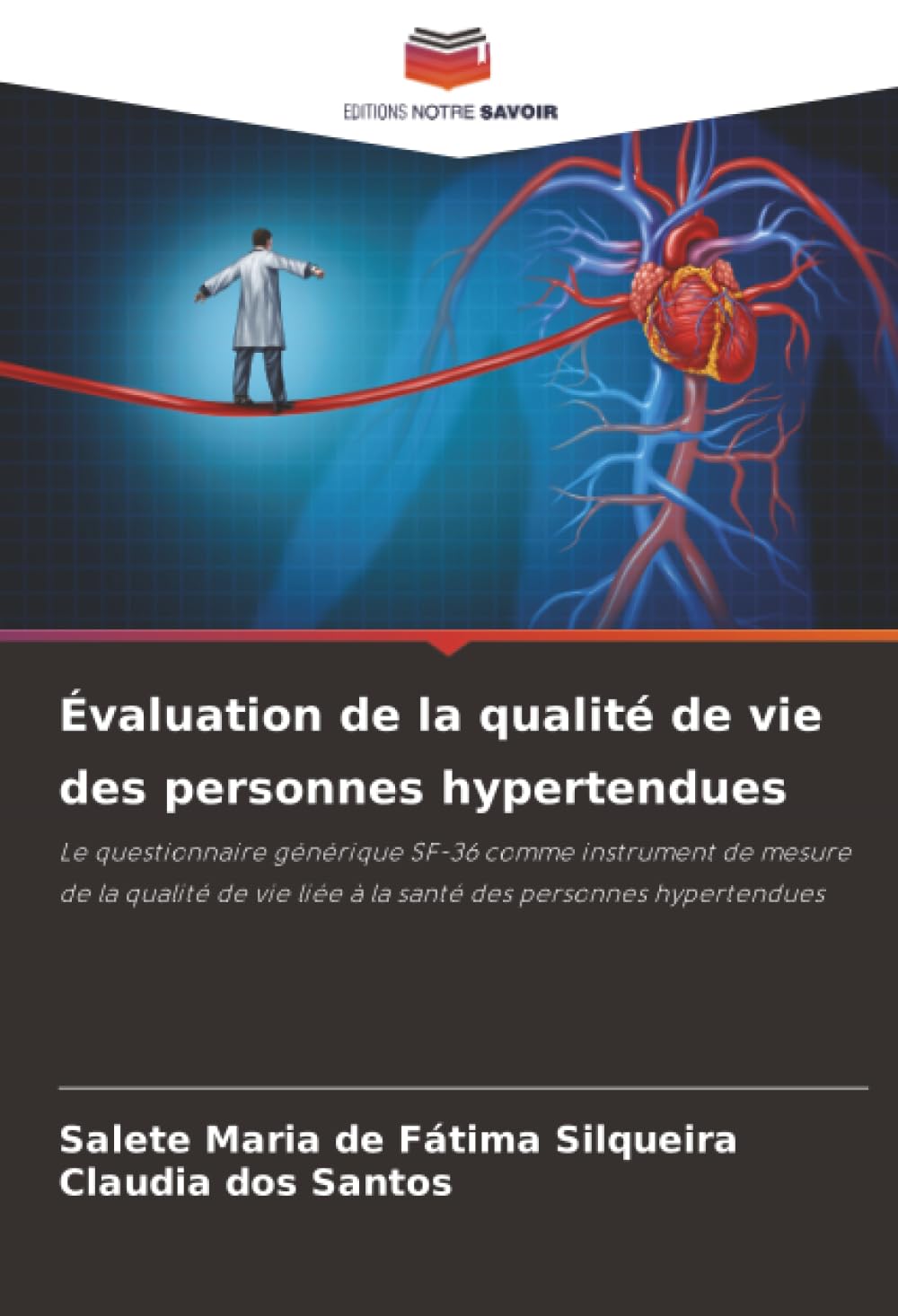 Évaluation de la qualité de vie des personnes hypertendues: Le questionnaire générique SF-36 comme instrument de mesure de la qualité de vie liée à la santé des personnes hypertendues