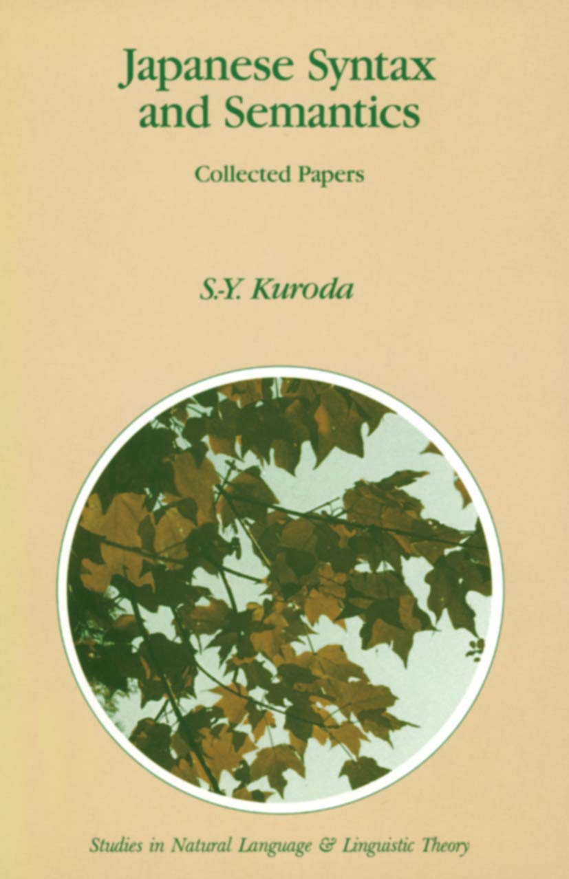 Buy Japanese Syntax and Semantics: Collected Papers: 27 (Studies in Natural Language and Linguistic Theory) โ BookShops.in
