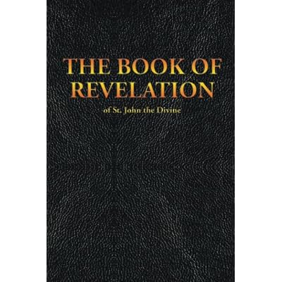 THE BOOK OF REVELATION of St. John the Divine