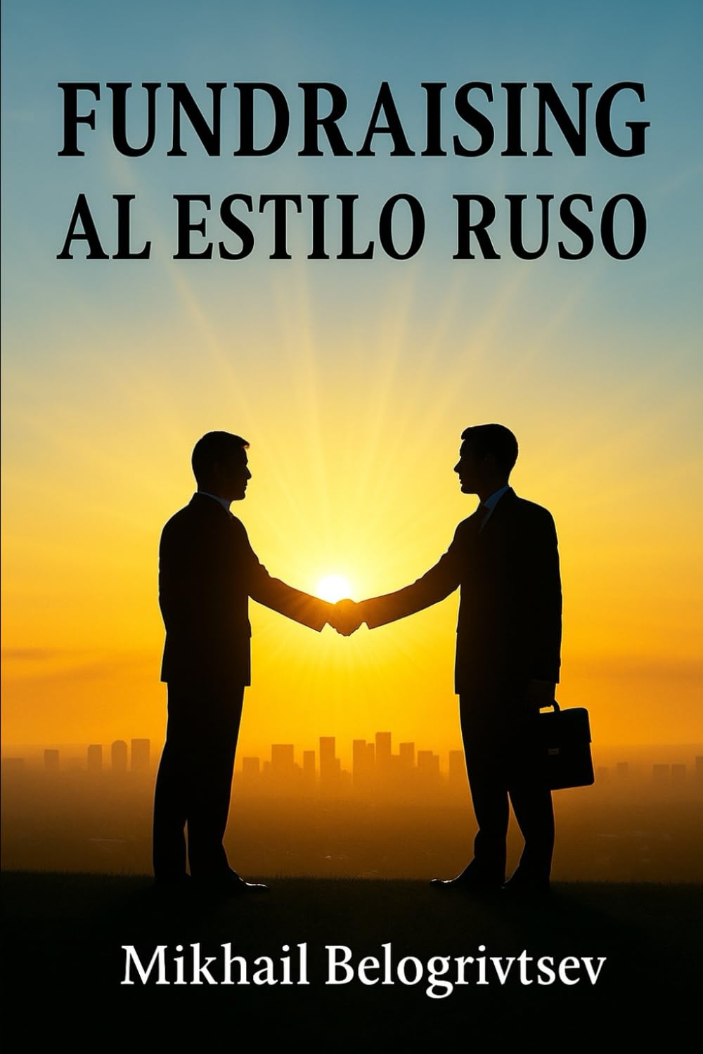 Fundraising al estilo ruso: Cómo recaudar millones en donaciones, incluso cuando parece imposible