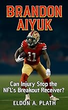BRANDON AIYUK: Can Injury Stop the NFL’s Breakout Receiver?