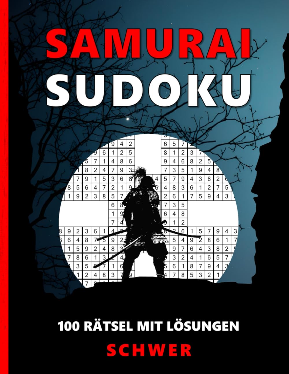 Samurai Sudoku - Schwer: Großdruck Rätselbuch für Erwachsene - 100 Samurai Sudoku Rätsel mit Lösungen
