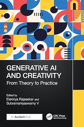 Generative AI and Creativity: From Theory to Practice book cover