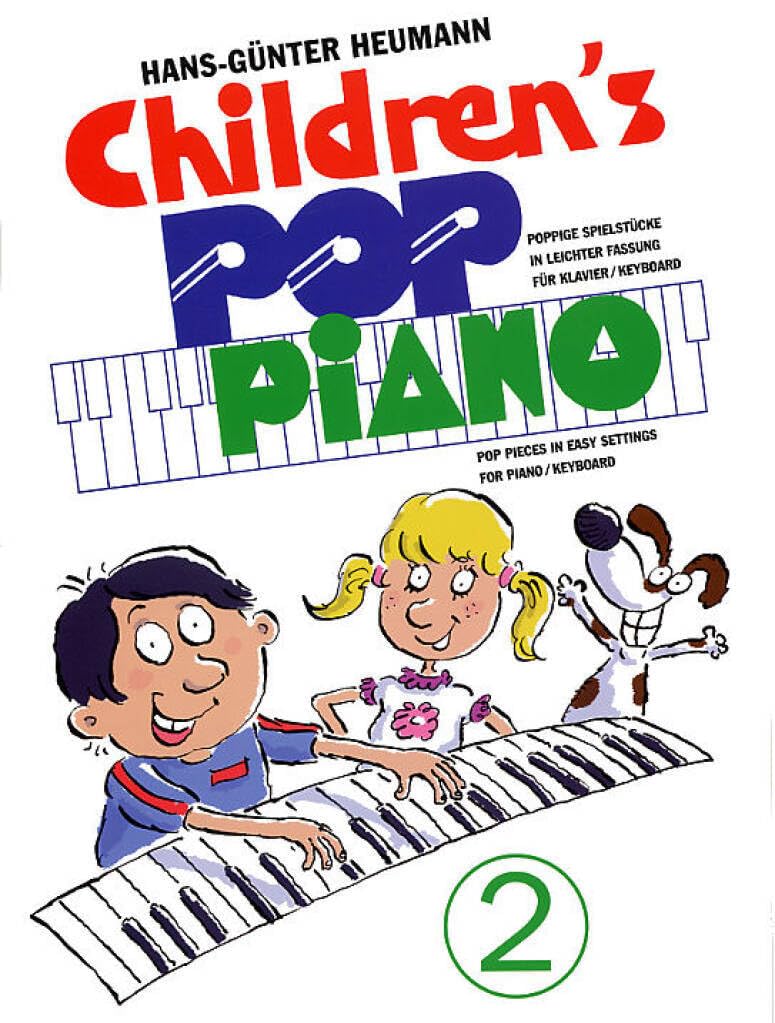 Children'S Pop Piano 2: Poppige SpielstuCke in Leichter Fassung fur Klavier/Keyboard