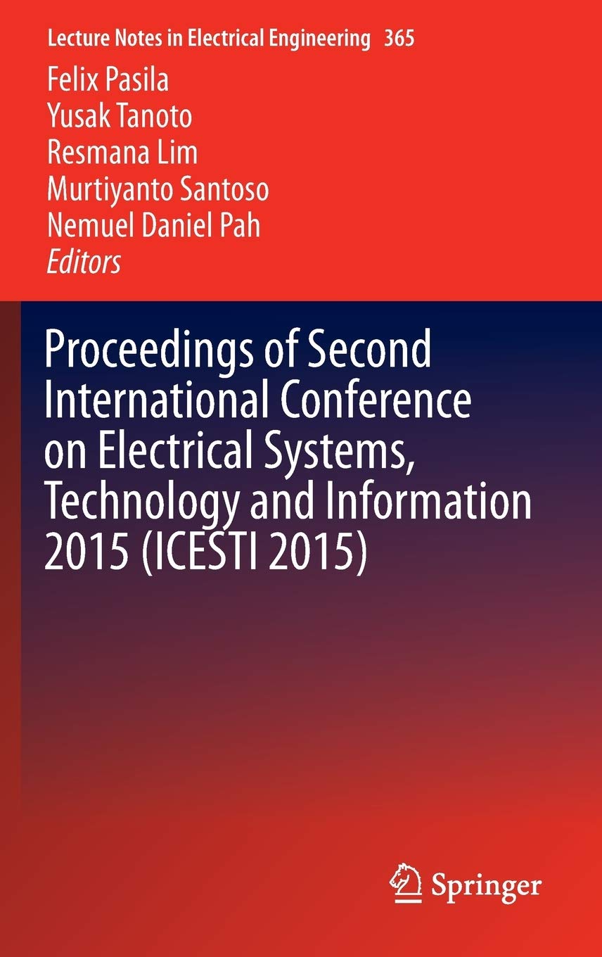 Proceedings of Second International Conference on Electrical Systems, Technology and Information 2015 (Icesti 2015)