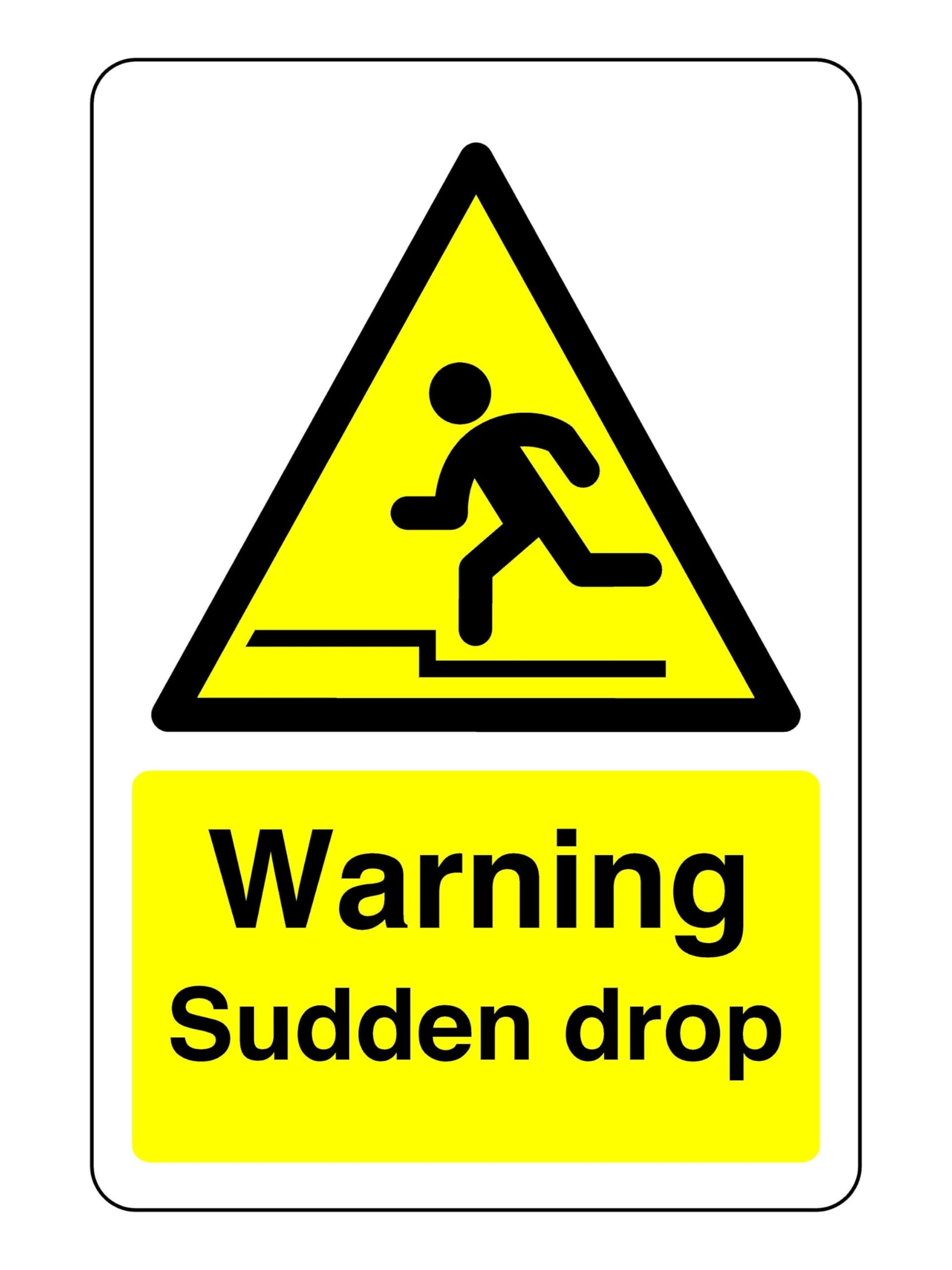 Safety First Display Ltd Yellow/Black Warning Sudden Drop Sign - High Tack Self-Adhesive Sticker (300Mm X 200Mm) Viewing Distance Within 7M.