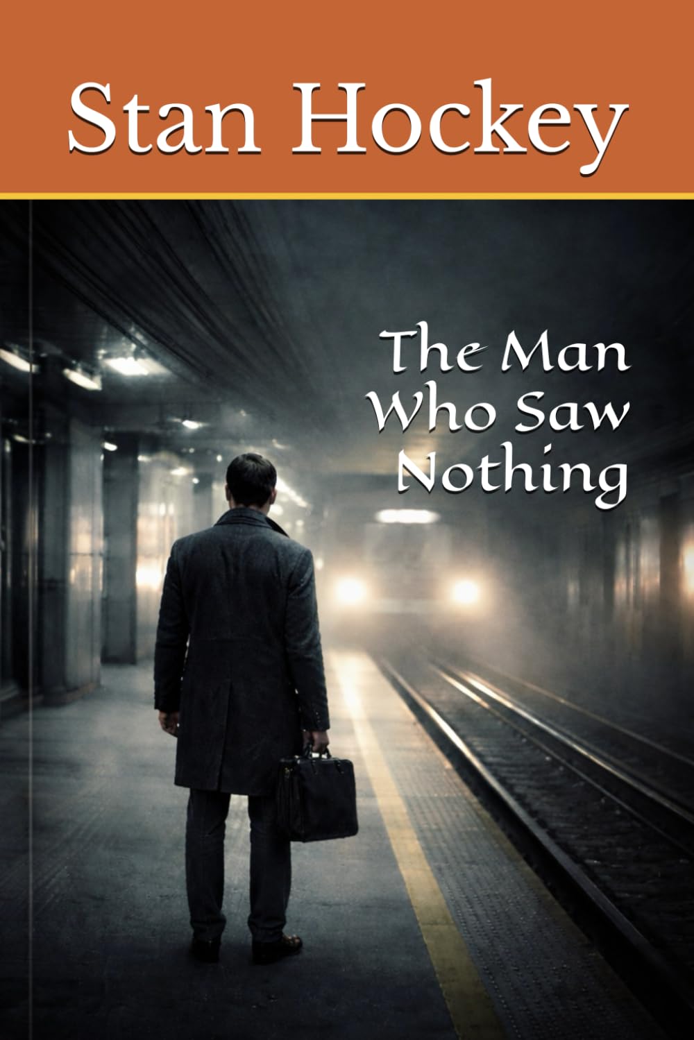 The Man Who Saw Nothing