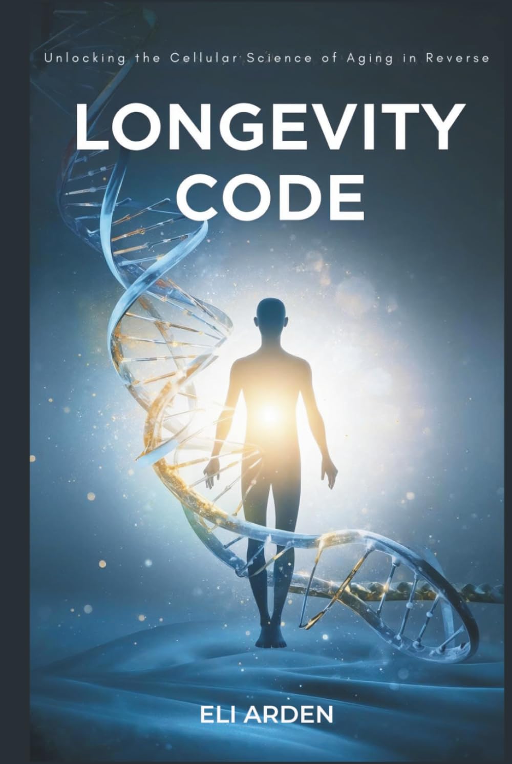 Longevity Code: Unlocking the Cellular Science of Aging in Reverse (Beyond Human)