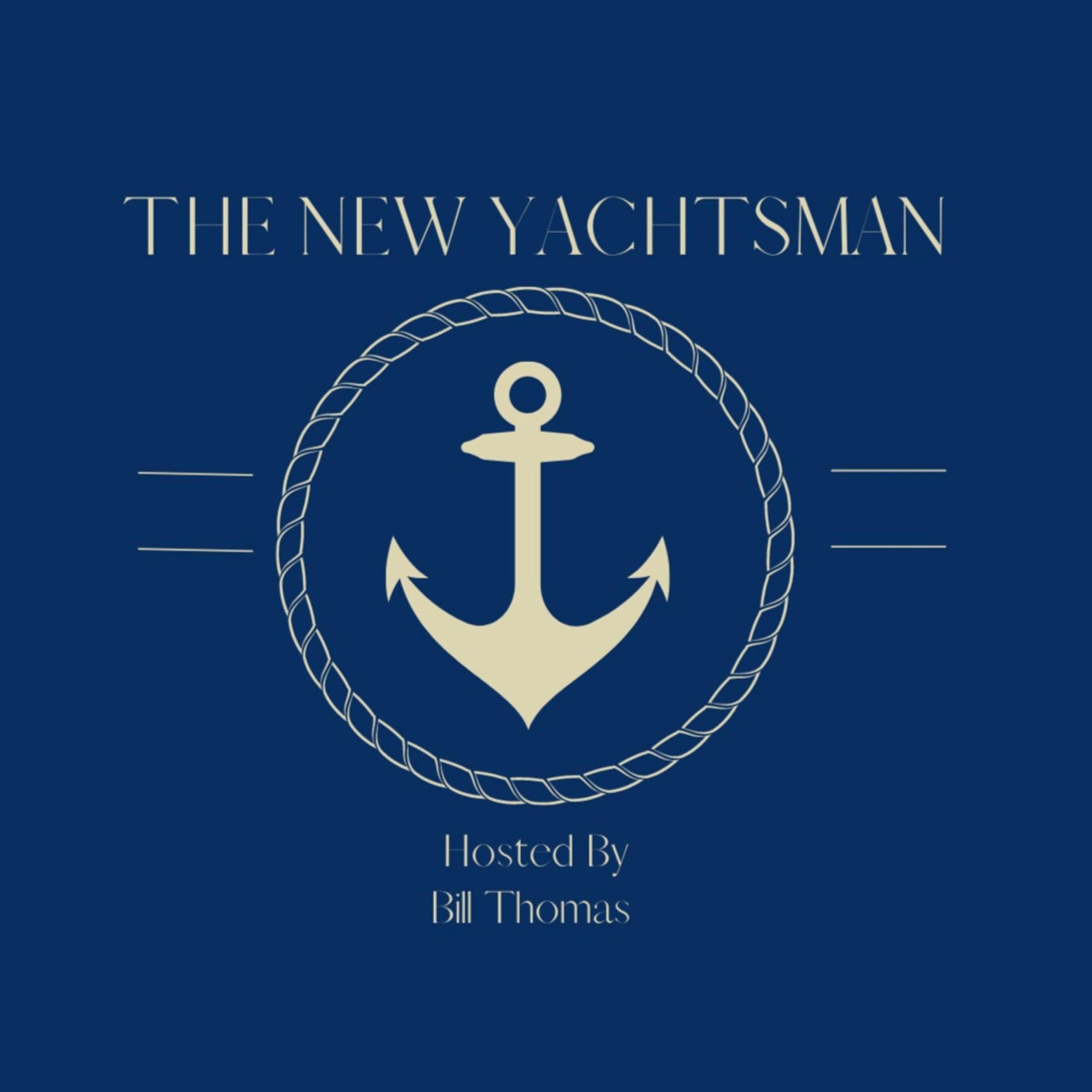 The New Yachtsman with Bill Thomas