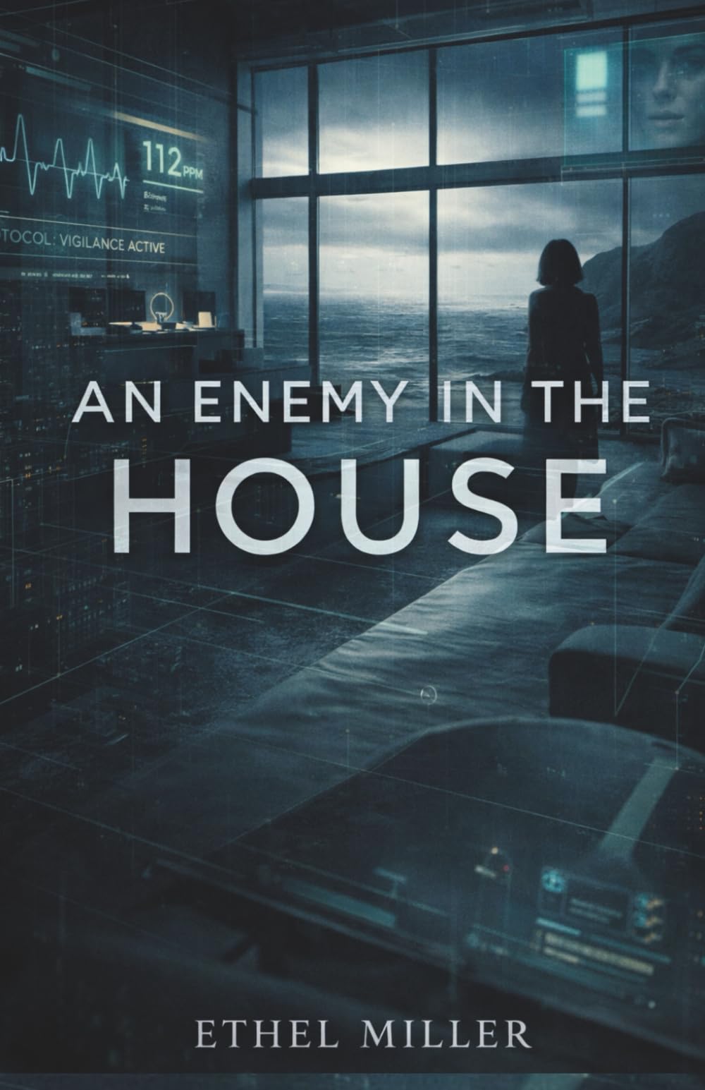 An Enemy in the House: A Domestic Psychological Thriller