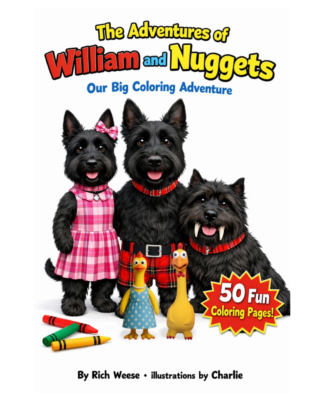 The Adventures of William and Nuggets: Our Big Coloring Adventure