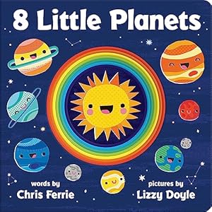 8 Little Planets: A Solar System Book for Kids with Unique Planet Cutouts Board book – October 2, 2018