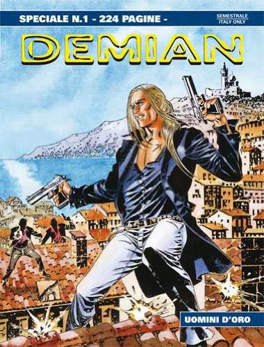  DEMIAN SPECIALE N.1 - Uomini d\'oro