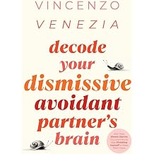Decode Your Dismissive Avoidant Partner's Brain Why Their Silence Starves You, and How to Stop Shrinking Yourself to Keep Them Close