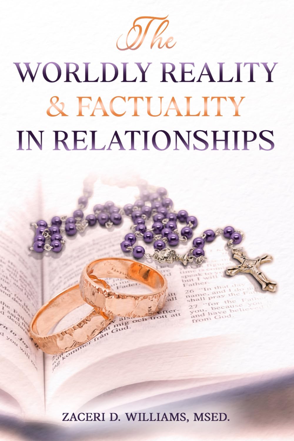The Worldly Reality & Factuality in Relationships
