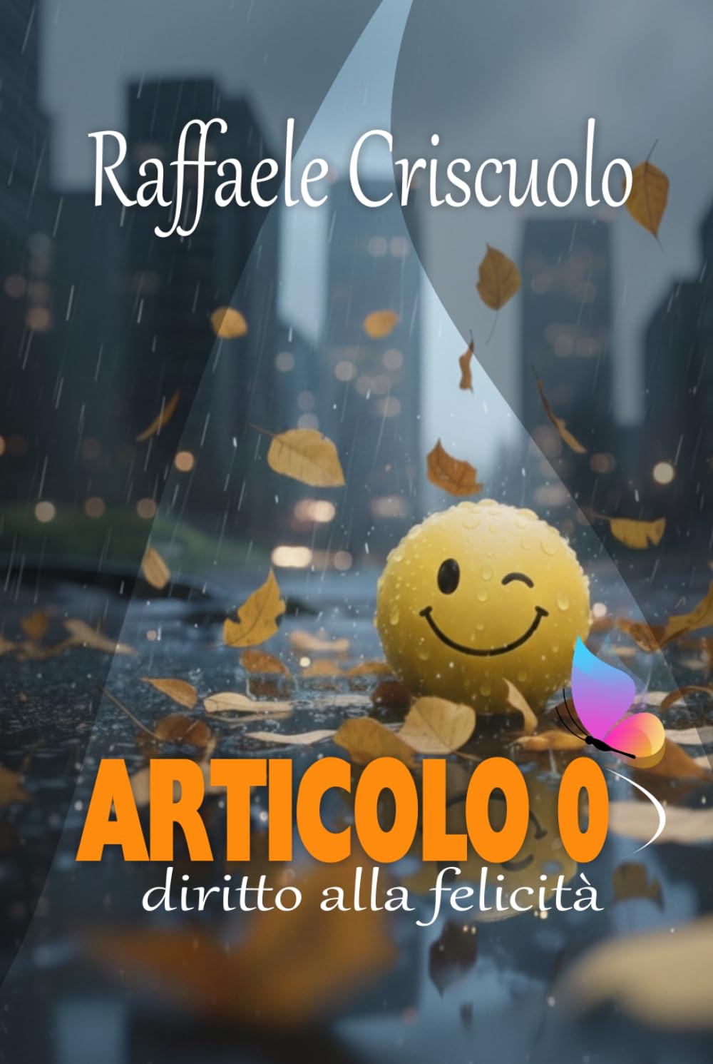 Articolo 0: Diritto alla felicità