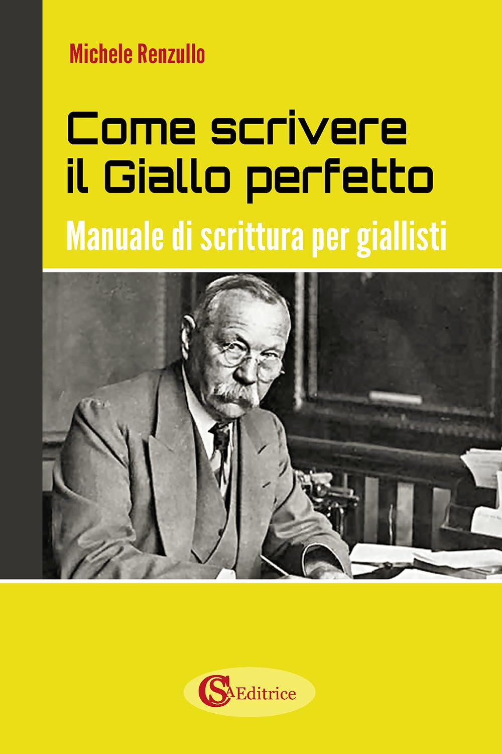 Come Scrivere Il Giallo Perfetto. Manuale Di Scrittura Per Giallisti - 4