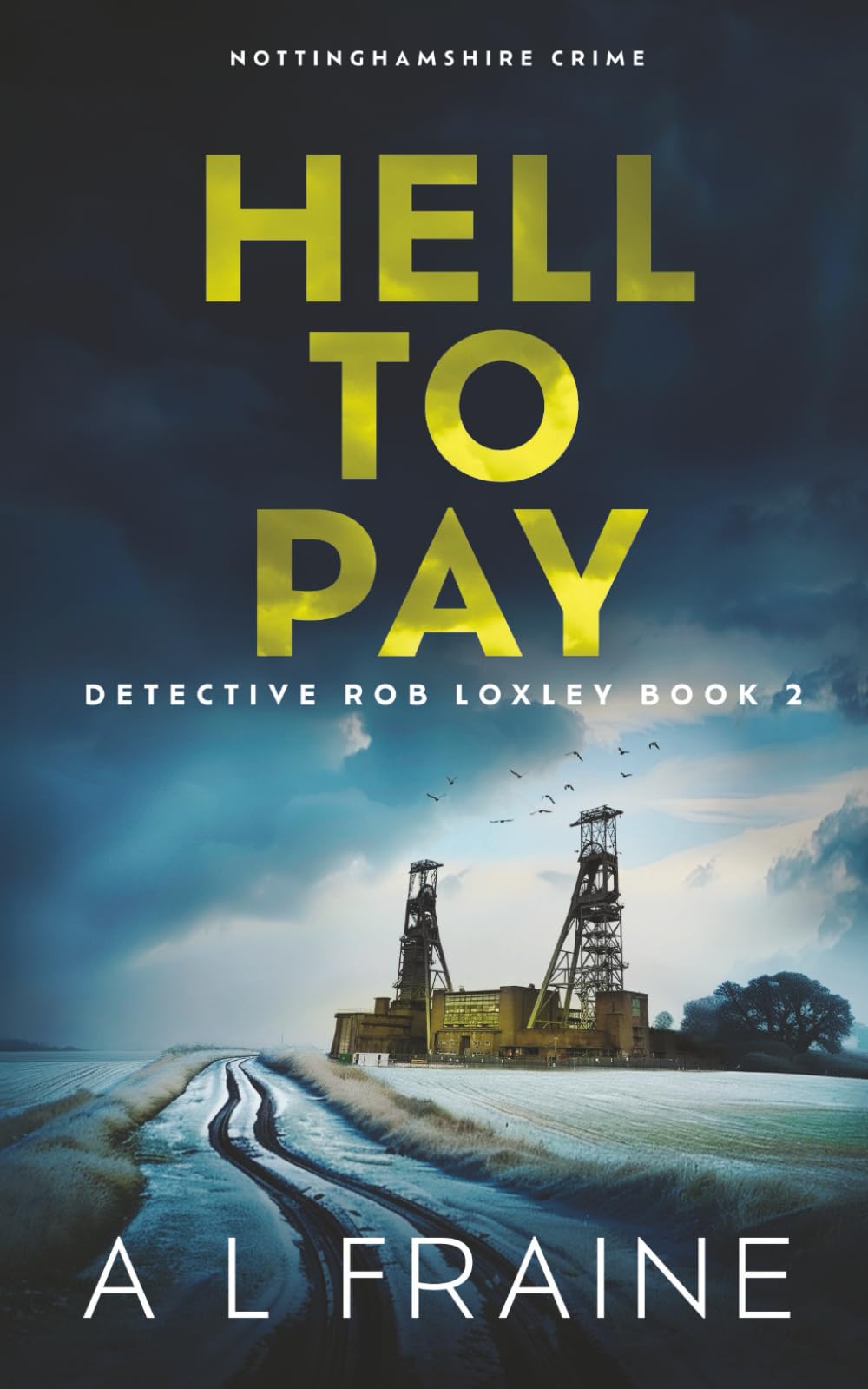 Hell To Pay (Detective Rob Loxley)