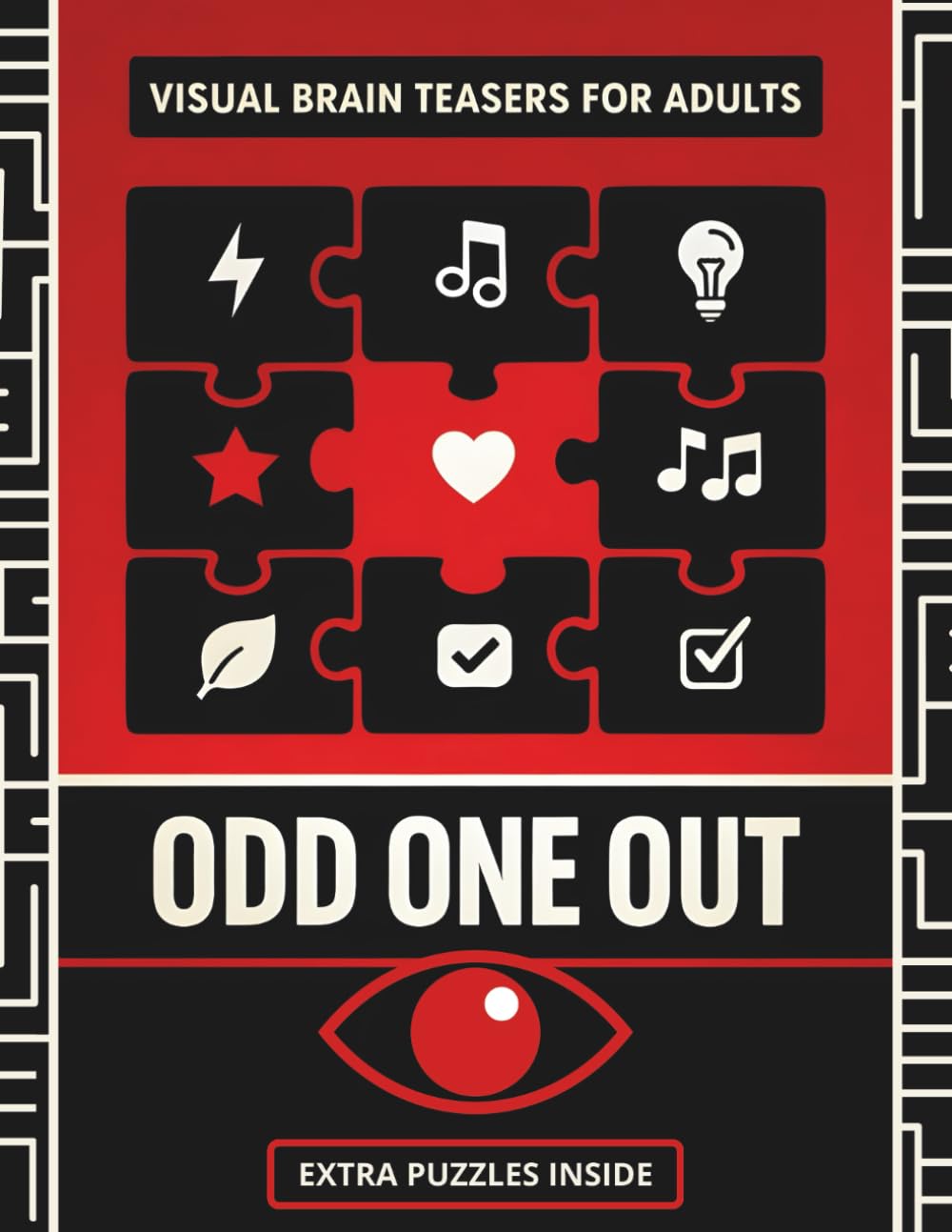 Odd One Out – Visual Brain Teasers for Adults: 60 Mindful Odd One Out Puzzles + Solutions | Bonus Challenge Pages | Large Print