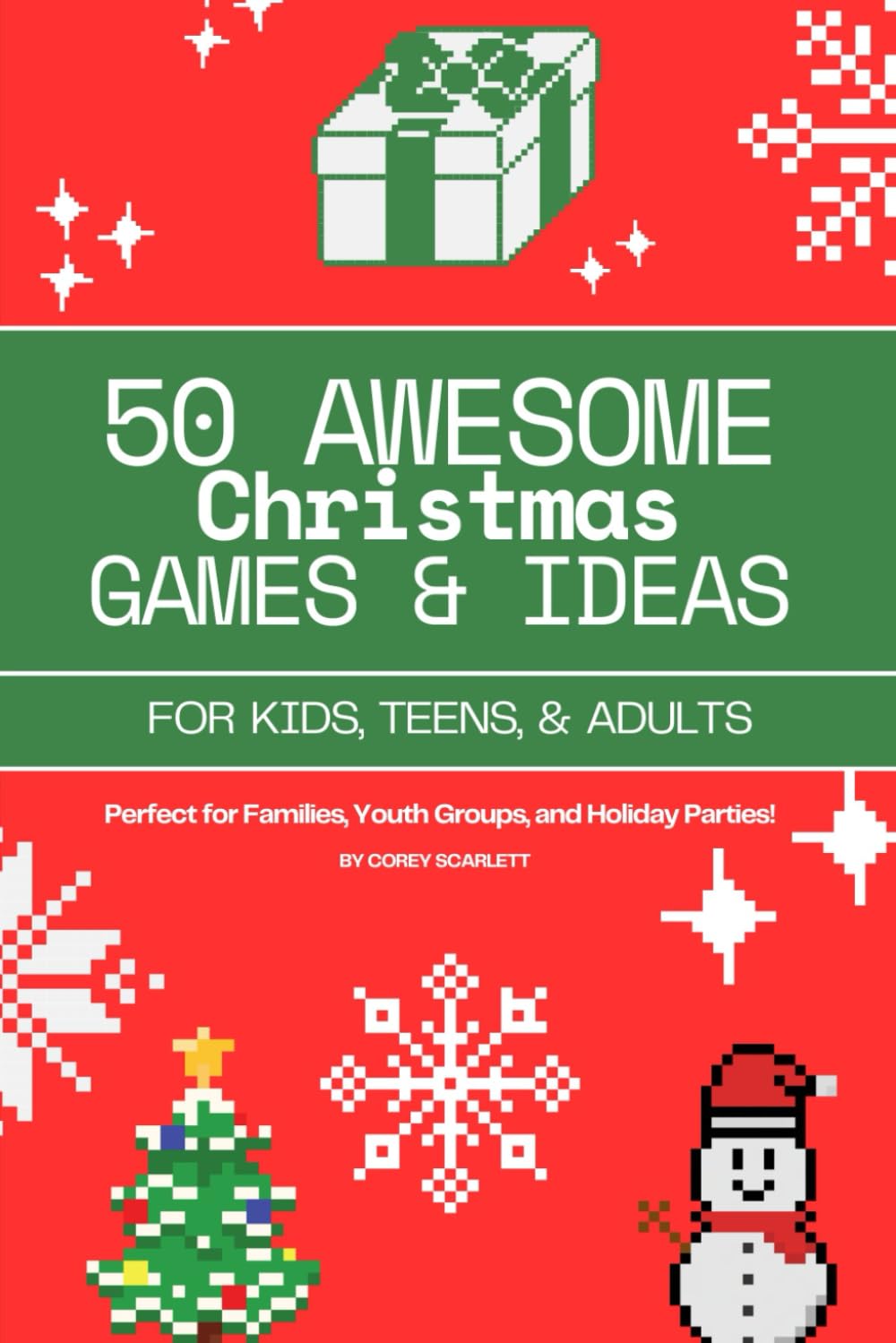 50 AWESOME Christmas Games & Ideas For Kids, Teens, & Adults