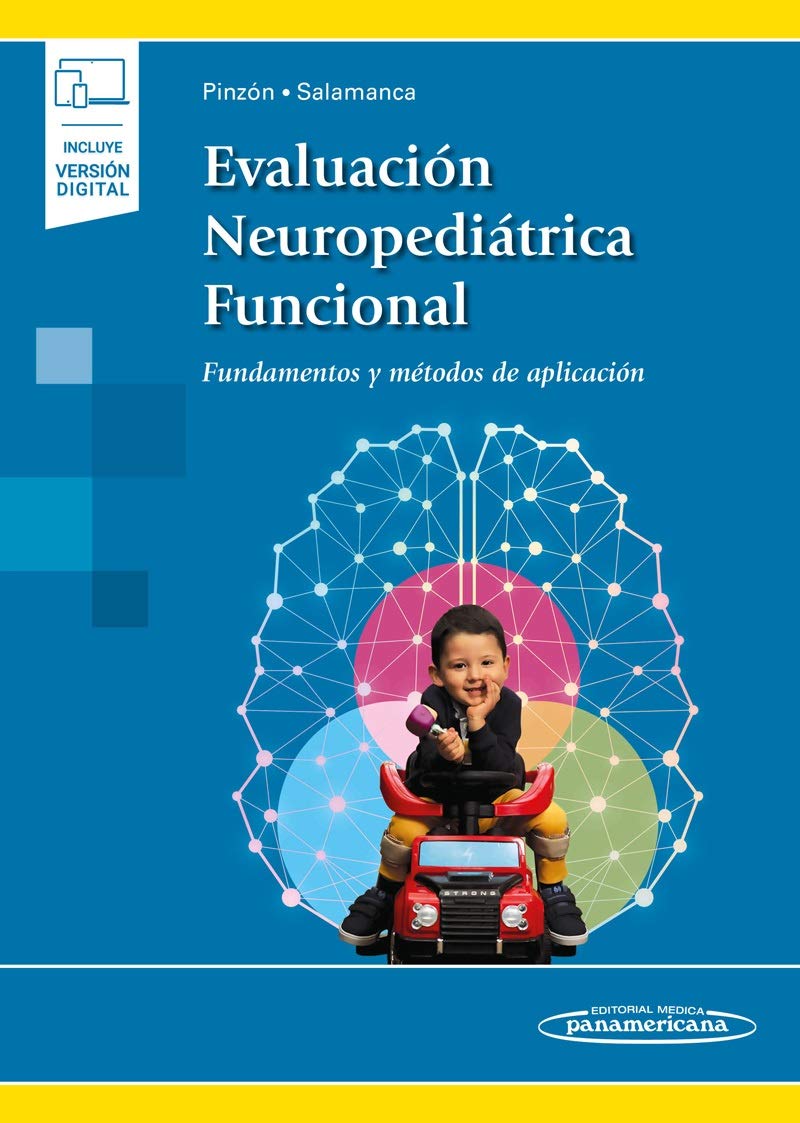 Evaluación Neuropediátrica Funcional (+ ebook): Fundamentos y métodos de aplicación