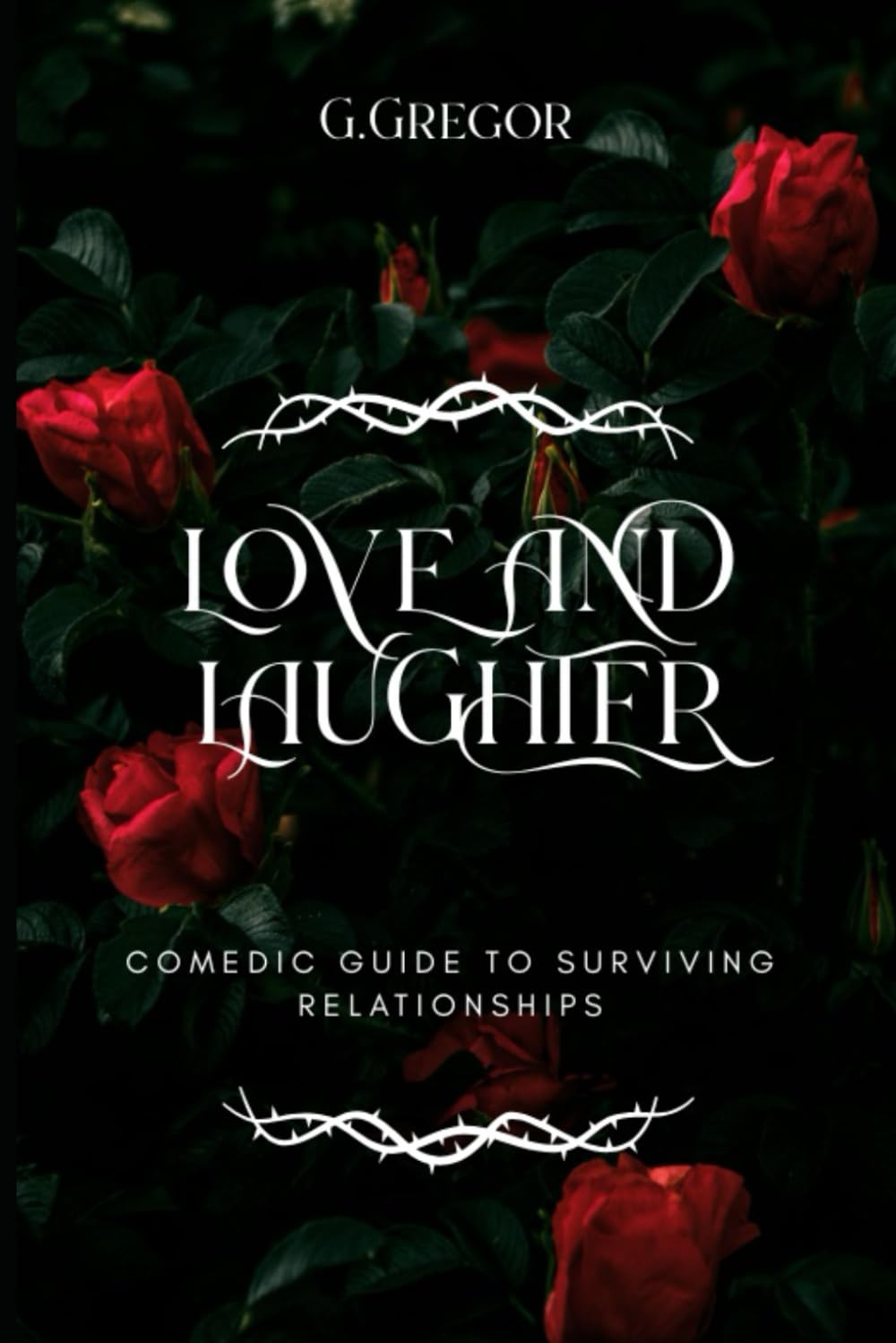 Love and Laughter: Comedic Guide to Surviving Relationships