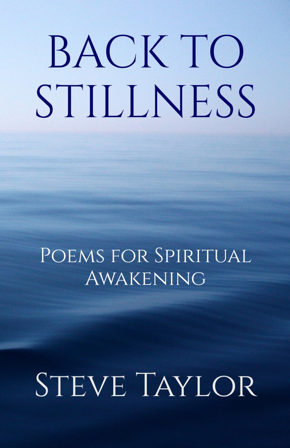 Back to Stillness: Poems for Spiritual Awakening