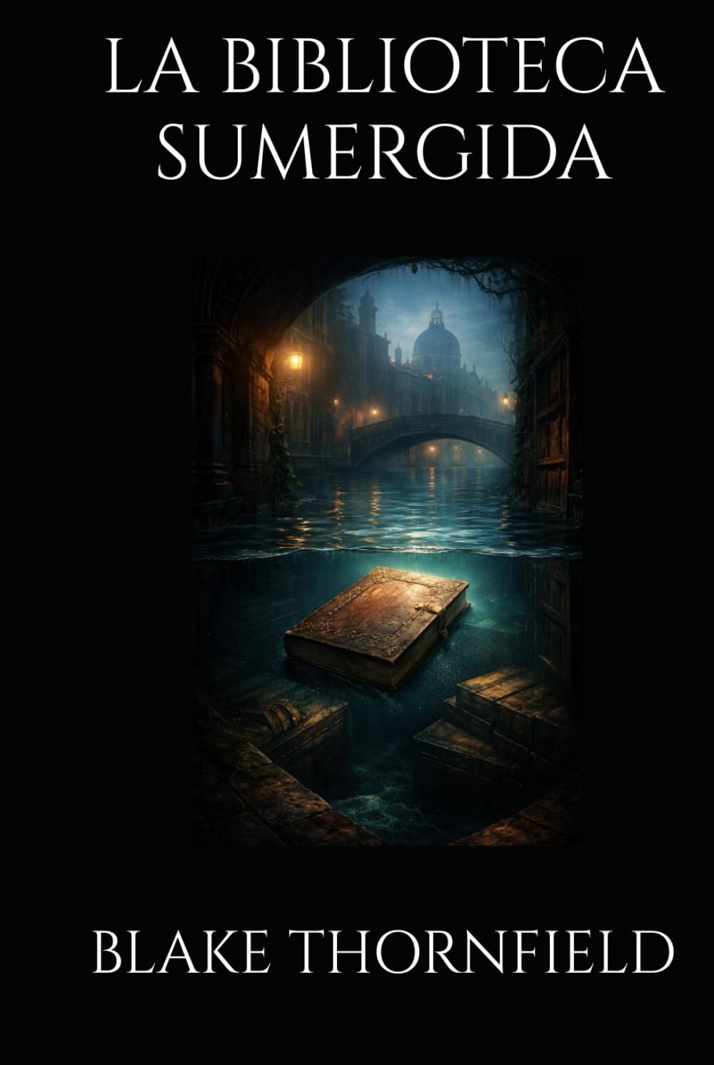 LA BIBLIOTECA SUMERGIDA (Spanish Edition)      Hardcover – February 21, 2026