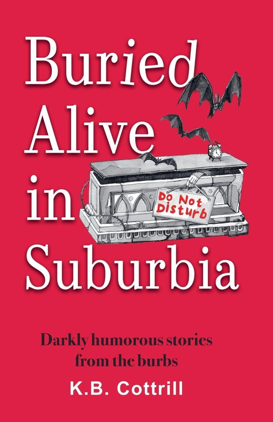 Buried Alive in Suburbia