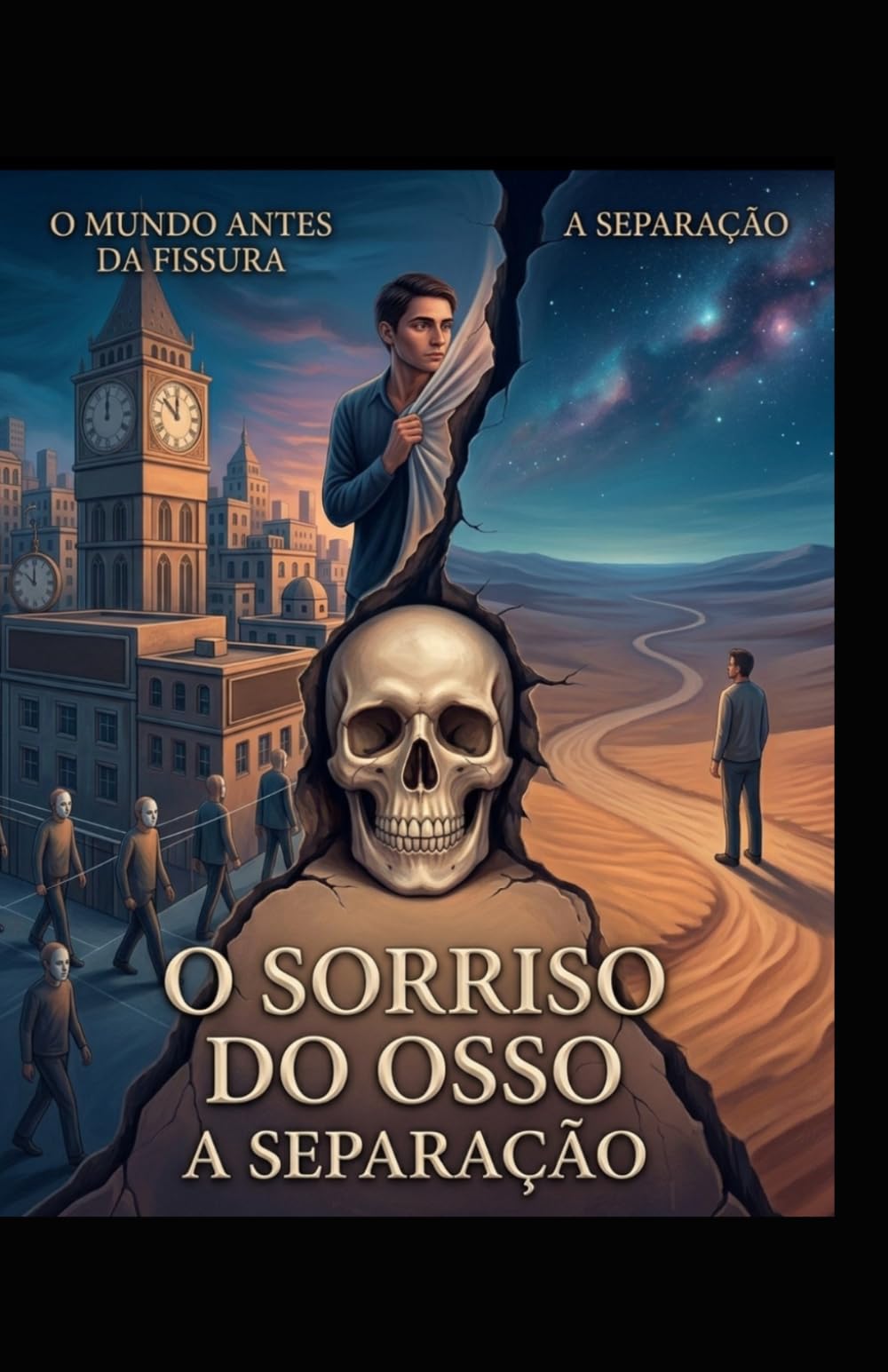 O Sorriso do Osso: A Separação