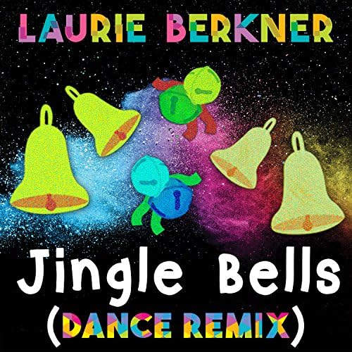 Jingle Bells (Dance Remix) by The Laurie Berkner Band on Amazon Music