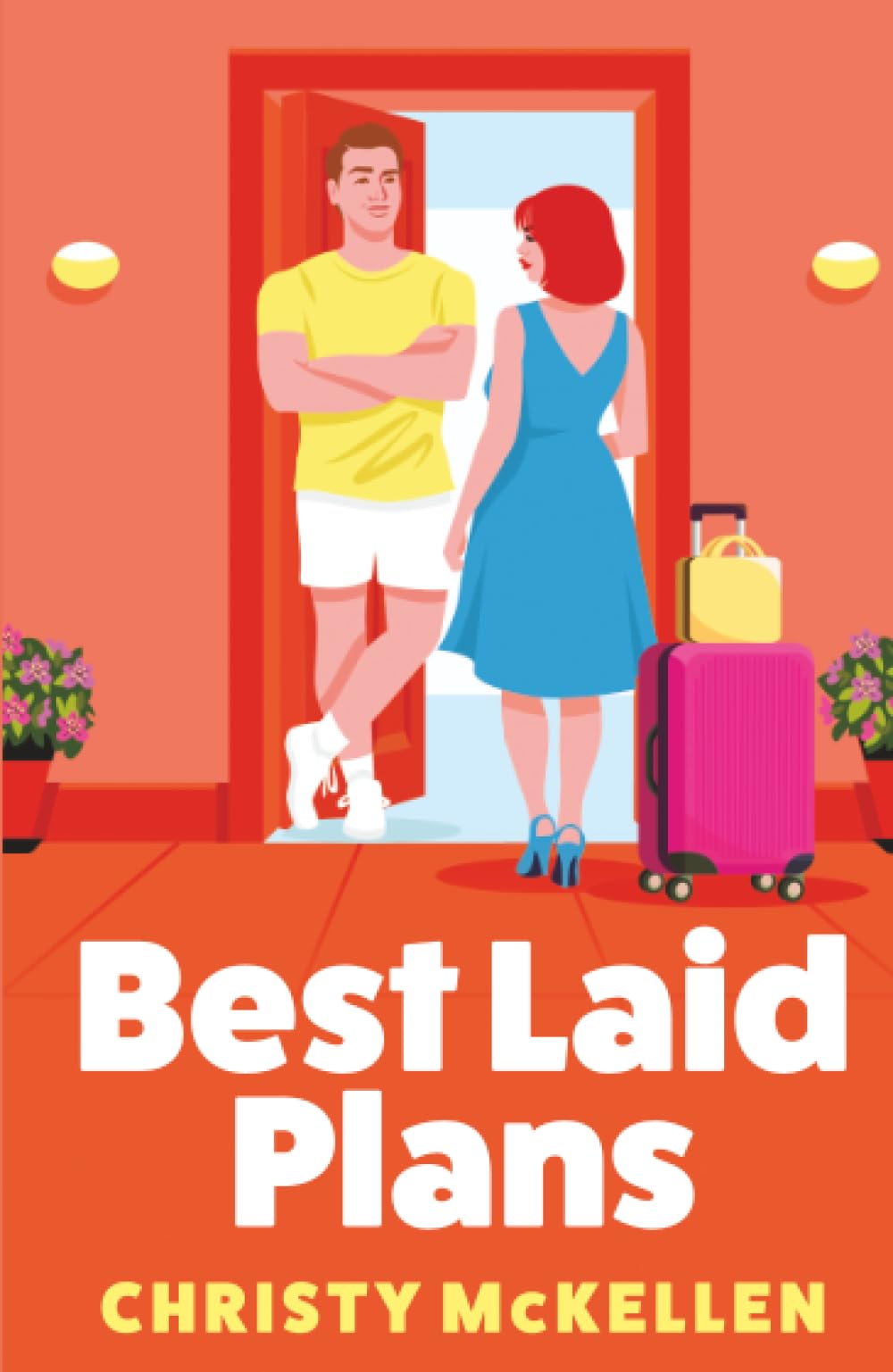 Best Laid Plans: The sizzling forced proximity romance from Christy McKellen
