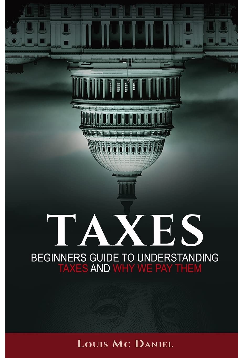 Taxes Beginners Guide To Understanding Taxes And Why We Pay Them (llc