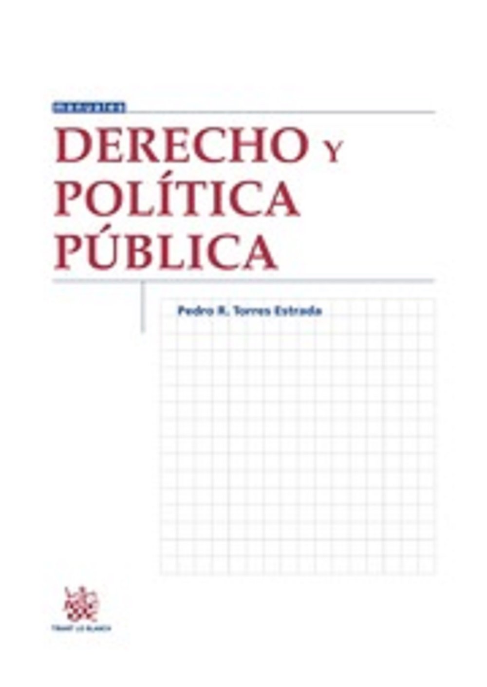 Derecho y Política Pública (Manuales de Economía y Sociología -México-)