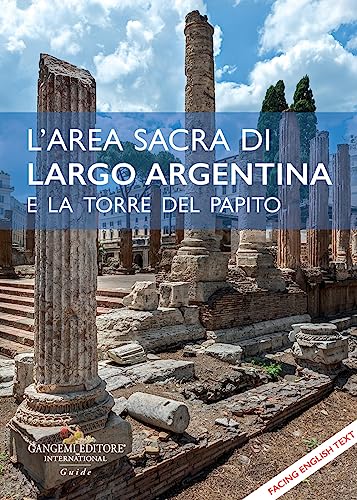 L'Area Sacra Di Largo Argentina E La Torre Del Papito. Testo Inglese A Fronte