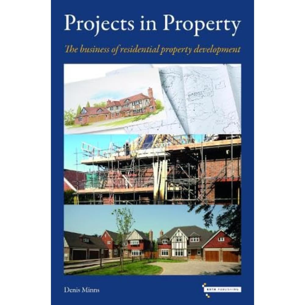 Projects in Property: The business of residential property development