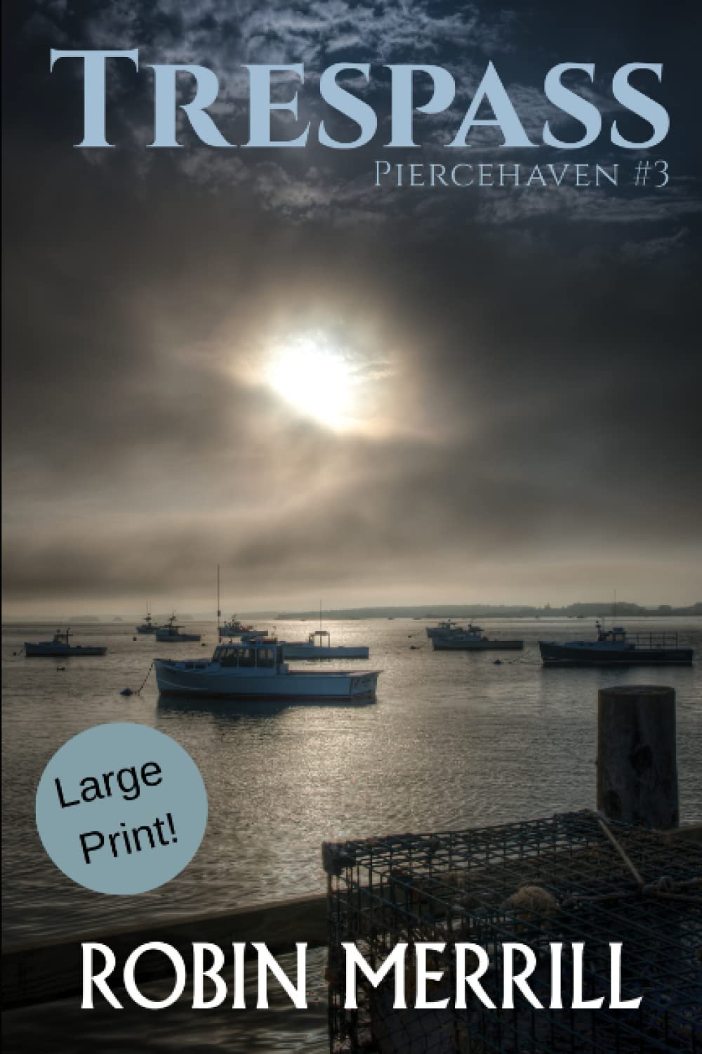 Trespass: Large Print Edition