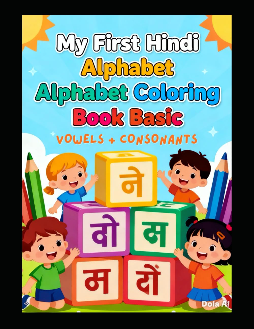 Hindi Vowels & Consonants Workbook for Kids: Learn Hindi Swar with Tracing and Coloring | Preschool & Kindergarten Book