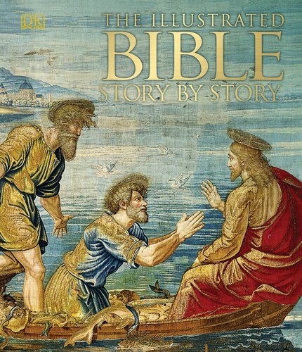 The Illustrated Bible Story by Story