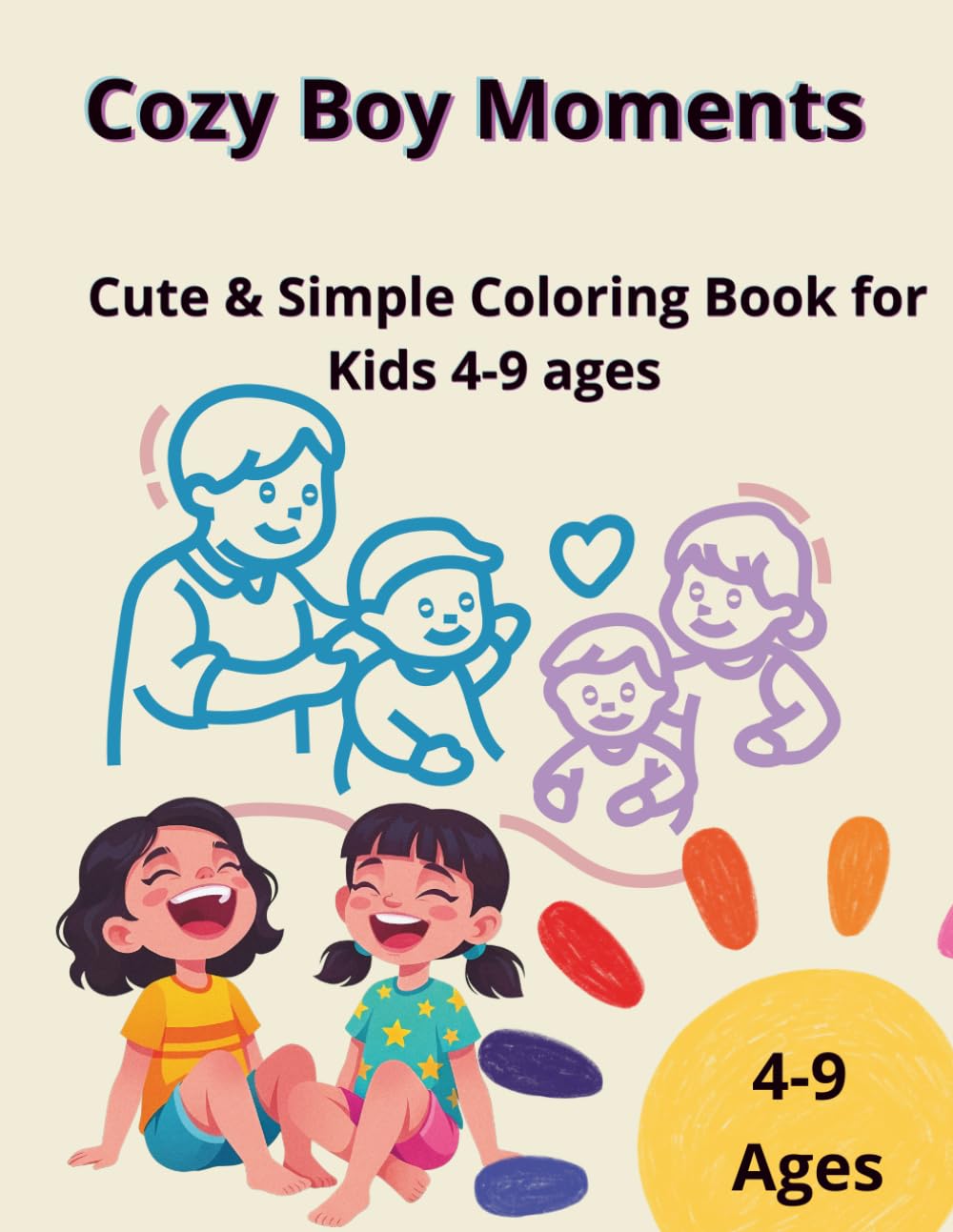 Cozy Boy Moments: Cute & Simple Coloring Book for Kids Featuring Daily Activities and Relaxing Fun Scenes